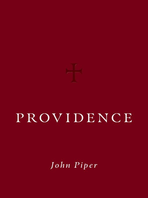 Title details for Providence by John Piper - Available